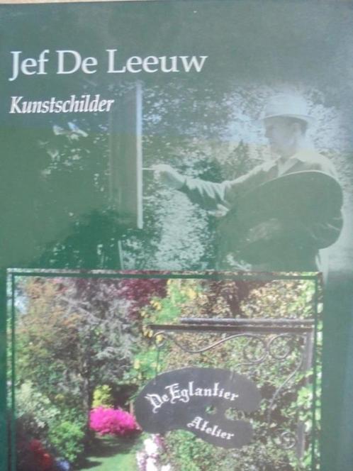 Jef de Leeuw  1   1924 - 2011    Monografie, Boeken, Kunst en Cultuur | Beeldend, Nieuw, Schilder- en Tekenkunst, Verzenden