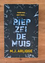 MJ arlidge - piep zei de muis, Boeken, Ophalen of Verzenden, Zo goed als nieuw, M.J. Arlidge