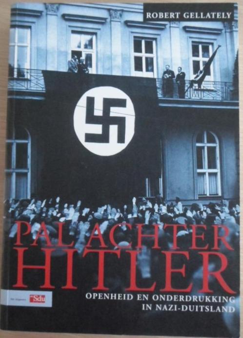 Robert Gellately - Pal achter Hitler, Boeken, Oorlog en Militair, Zo goed als nieuw, Algemeen, Voor 1940, Ophalen of Verzenden