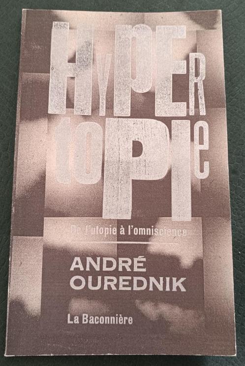 Hypertopie : de l'Utopie à l'Omniscience :A.Ourednik : POCHE, Livres, Philosophie, Utilisé, Logique ou Philosophie des sciences