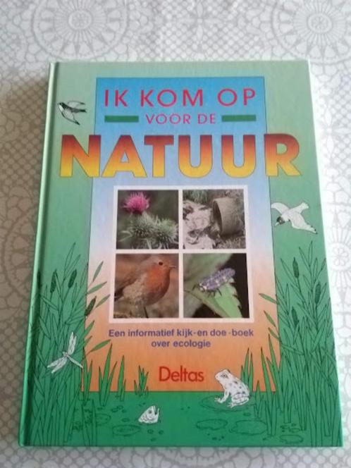 Ik kom op voor de natuur., Boeken, Natuur, Zo goed als nieuw, Natuur algemeen, Ophalen