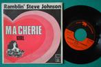 Ramblin' Steve Johnson – Ma Cherie - vinyl singel (12), 7 inch, Single, Ophalen of Verzenden, Zo goed als nieuw