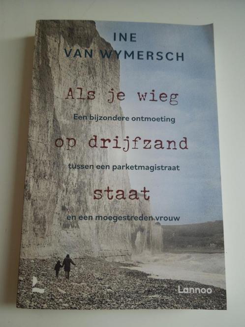 Als je wieg op drijfzand staat. Ine Van Wymersch, Livres, Livres Autre, Comme neuf, Enlèvement ou Envoi