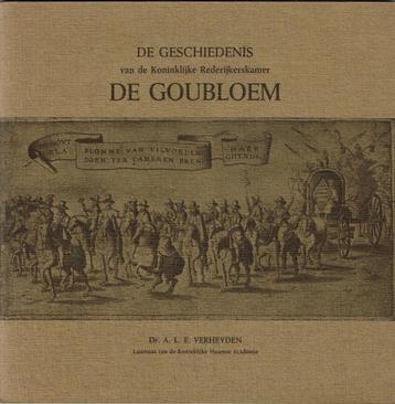 De Geschiedenis van Koninklijke Rederijkerskamer De Goubloem