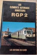 Les éléments autorails bimoteurs - RGP2, Enlèvement ou Envoi, Comme neuf, Train, Livre ou Revue