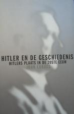 Hitler en de geschiedenis. Hitlers plaats in de 20ste eeuw, Ophalen of Verzenden