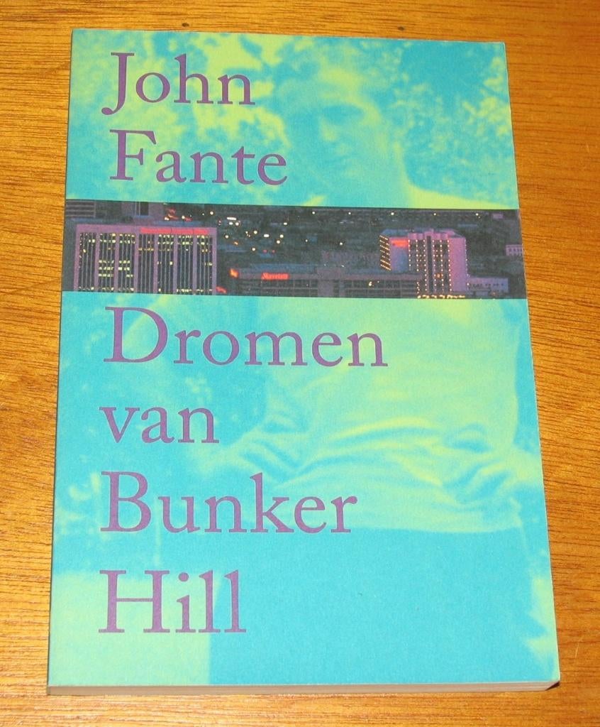 John Fante - Dromen van Bunker Hill, Ophalen of Verzenden, Zo goed als nieuw