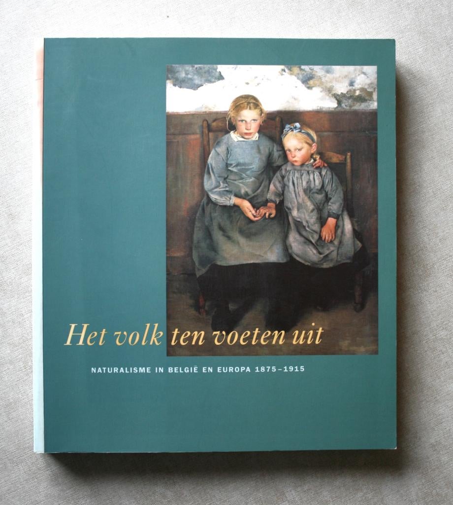 Le naturalisme en Belgique et en Europe 1875-1915, Peinture et dessin, Enlèvement ou Envoi, Utilisé, Herwig Todts e.a.