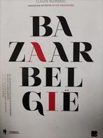 BAZAAR BELGIË - Claude Blondeel, Boeken, Ophalen of Verzenden, Zo goed als nieuw