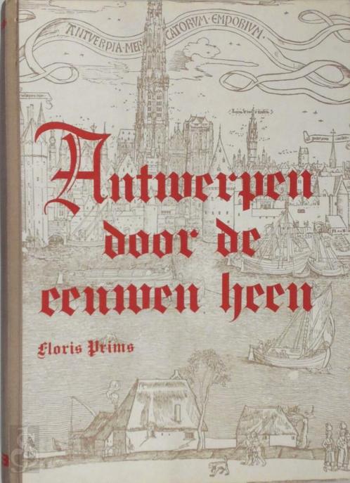 Antwerpen door de eeuwen heen (editie 1974), Livres, Histoire & Politique, Utilisé, Enlèvement ou Envoi