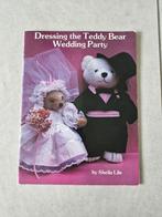 Dressing the Teddy Bear Wedding Party - Sheila Lile, Enlèvement ou Envoi, Broderie ou Couture, Sheila Lile