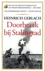 Doorbraak bij Stalingrad – Heinrich Gerlach 2017, Boeken, Tweede Wereldoorlog, Heinrich Gerlach, Ophalen of Verzenden, Zo goed als nieuw