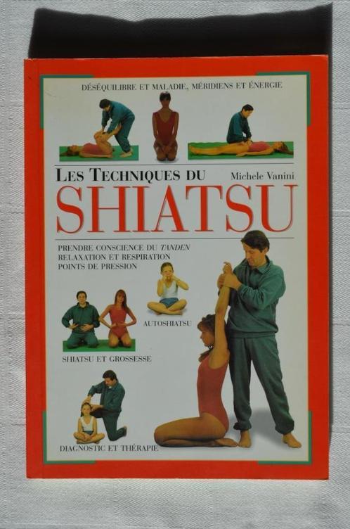 Les techniques du Shiatsu, Sports & Fitness, Produits de santé, Wellness & Bien-être, Comme neuf, Autres types, Enlèvement ou Envoi