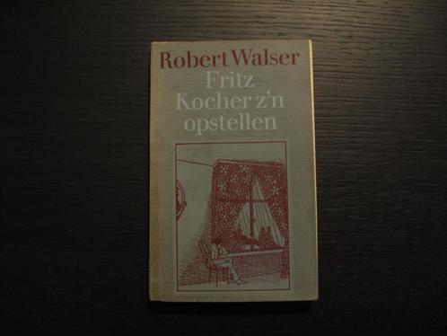 Fritz Kochner z'n opstellen  -Robert Walser-, Boeken, Literatuur, België, Ophalen of Verzenden