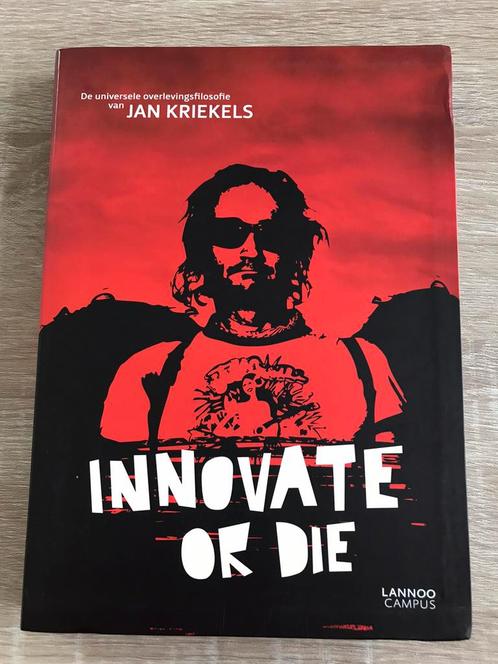 Jan Kriekels - Innovate or die, Livres, Science, Comme neuf, Enlèvement ou Envoi
