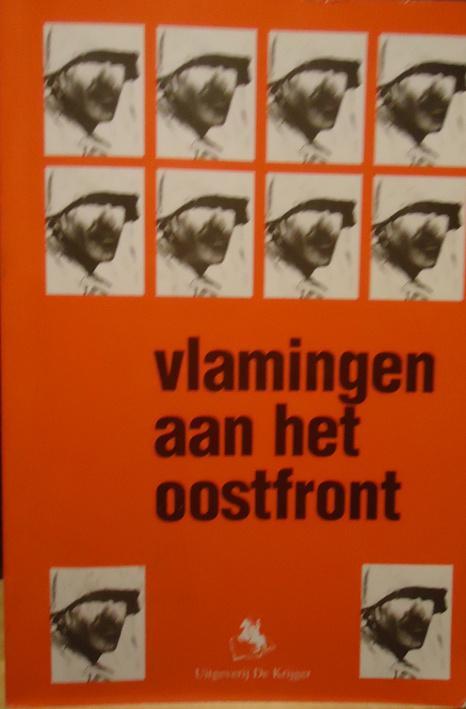 Vlamingen aann het oostfront. Deel 1Het Vlaams Legioen, Livres, Guerre & Militaire, Enlèvement ou Envoi