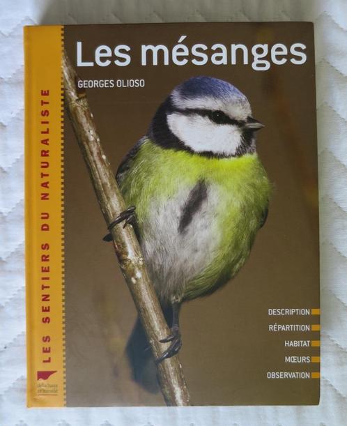 Les mésanges, Georges Olioso, Delachaux & Niestlé, Boeken, Natuur, Zo goed als nieuw, Vogels, Ophalen
