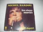 45 T SINGLE - Michel Sardou - Les Vieux Mariés, Ophalen of Verzenden, 7 inch, Pop, Single