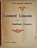 Léonard Limosin et les Émailleurs Français - 1913 - Lavedan, Autres sujets/thèmes, Pierre Lavedan (1885-1982, Utilisé, Enlèvement ou Envoi