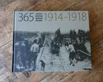 365 Foto's 1914-1918 (2009), Gelezen, Ophalen of Verzenden, Voor 1940, Algemeen