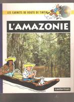 Les carnets de route de Tintin "l'amazonie", Gelezen, Ophalen of Verzenden