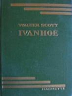 IVANHOE de Walter SCOTT, version HACHETTE, 1952, Antiquités & Art, Antiquités | Livres & Manuscrits, Enlèvement ou Envoi