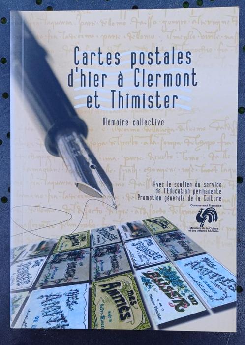Cartes postales d'hier à Clermont et Thimister - livre, Boeken, Politiek en Maatschappij, Zo goed als nieuw, Maatschappij en Samenleving