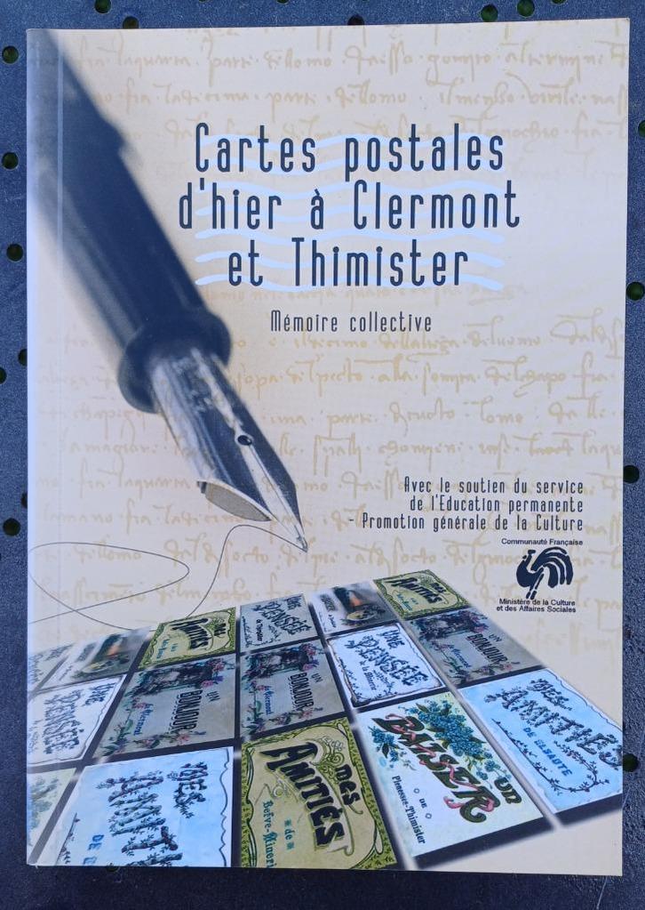 Cartes postales d'hier à Clermont et Thimister - livre, Boeken, Politiek en Maatschappij, Zo goed als nieuw, Maatschappij en Samenleving