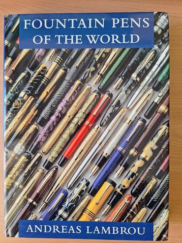 Fountain pens of the world - gesigneerd boek A. Lambrou