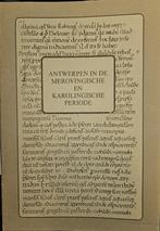 Antwerpen in de Merovingische en Karolingische Periode, Boeken, Geschiedenis | Stad en Regio, 14e eeuw of eerder, Ophalen of Verzenden