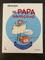 De papa handleiding, Arno Van de Velde, Ophalen of Verzenden, Zo goed als nieuw, Opvoeding tot 6 jaar