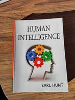 Boek Human Intelligence van Earl Hunt, Boeken, Ophalen of Verzenden, Zo goed als nieuw, Earl Hunt