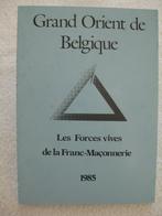 Franc-Maçonnerie – Grand Orient de Belgique – 1985 - rare, Ophalen of Verzenden, Gelezen
