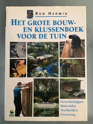 Rob Herwig - Het grote bouw- en klussenboek voor de tuin beschikbaar voor biedingen
