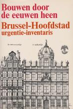 Bouwen door de eeuwen heen: BRUSSEL - Hoofdstad urgentie, Boeken, Ophalen of Verzenden, Gelezen