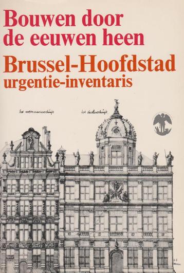 Bouwen door de eeuwen heen: BRUSSEL - Hoofdstad urgentie beschikbaar voor biedingen
