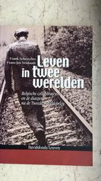 Leven in twee werelden - collaboratie België/ wereldoorlog 2, Boeken, Oorlog en Militair, Ophalen of Verzenden, Tweede Wereldoorlog