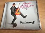 CD Hugo Matthysen ‎– Dankuwel!, Cd's en Dvd's, Cd's | Nederlandstalig, Ophalen of Verzenden, Zo goed als nieuw, Rock