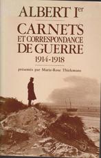 ALBERT 1er - Carnets et correspondance de guerre 1914-1918, Boeken, Marie-Rose THIELEMANS, Nieuw, Ophalen of Verzenden, Voor 1940