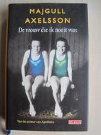 301 - De vrouw die ik ook nooit was - Majgull Axelsson, Ophalen of Verzenden, Zo goed als nieuw, Majgull Axelsson