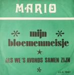 Gezocht ! Mario - mijn bloemenmeisje, Ophalen of Verzenden, Gebruikt, 7 inch, Single