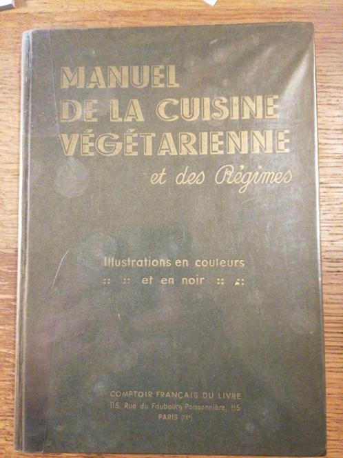 manuel de la cuisine végétarienne, Antiquités & Art, Antiquités | Livres & Manuscrits, Enlèvement ou Envoi