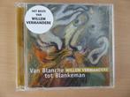WILLEM VERMANDERE : DE BLANCHE À BLANKEMAN (CD)
