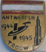 Gezocht pins / badges antwerpen 1944 1945, Ophalen of Verzenden