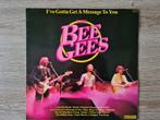 LP: The Bee Gees - I've Gotta Get A Message To Tou, Cd's en Dvd's, Ophalen of Verzenden, Gebruikt, 12 inch