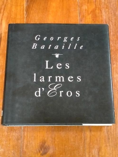 GEORGE BATAILE - Les larmes d'eros ÉDITION RARE 1981, Livres, Art & Culture | Arts plastiques, Enlèvement ou Envoi