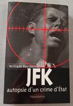 JFK Autopsie d'un Crime d'Etat : William Raymond : GRAND, Livres, Biographies, William Raymond, Utilisé, Enlèvement ou Envoi, Politique