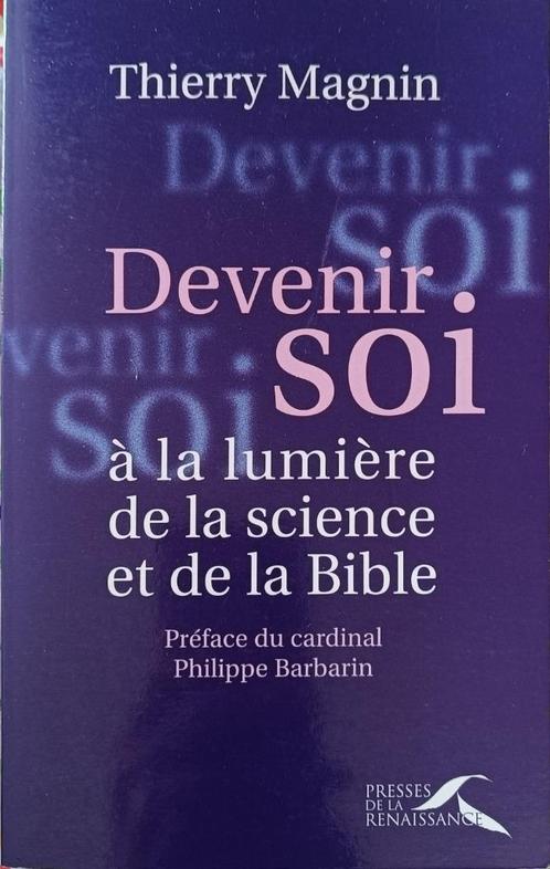 Devenir Soi à la lumière de la Science et de la Bible Magnin, Boeken, Godsdienst en Theologie, Gelezen, Christendom | Katholiek