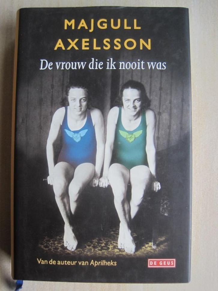 301 - De vrouw die ik ook nooit was - Majgull Axelsson, Boeken, Romans, Zo goed als nieuw, Europa overig, Verzenden