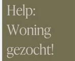 Gezocht huis appartement